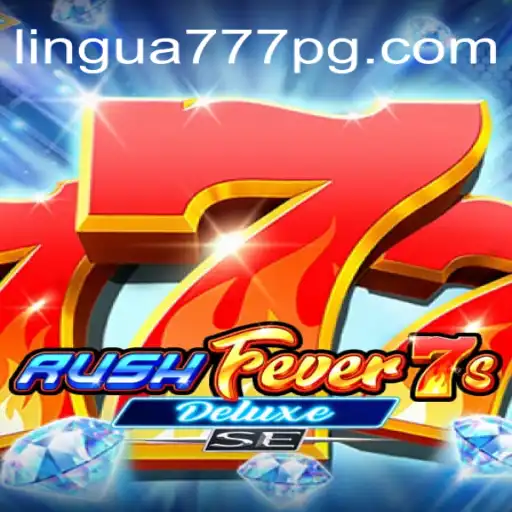 Explorando RushFever7sDeluxeSE: A Nova Sensação dos Jogos Online